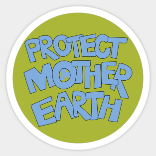 Protect Mother Earth Illustrated Text Badge Climate Ambassadors Sticker